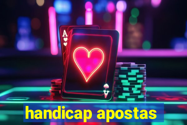 handicap apostas